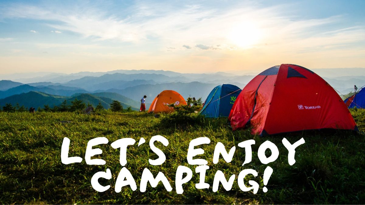 Let's enjoy camping!